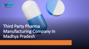 Third Party Pharma Manufacturing Company In Madhya Pradesh