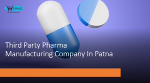 Third Party Pharma Manufacturing Company In Patna